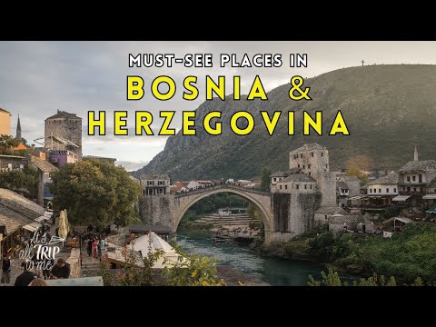 What To See in Bosnia & Herzegovina: 11 Places Not To Miss