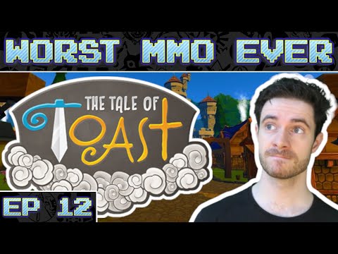 Worst MMO Ever? - Tale of Toast