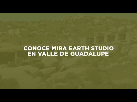 Conoce Mira Earth Studio en Valle de Guadalupe
