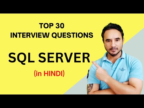 SQL Server Top 30 Interview Questions (in HINDI)