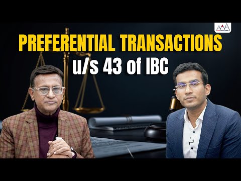 PREFERENTIAL TRANSACTIONS u/s 43 of IBC