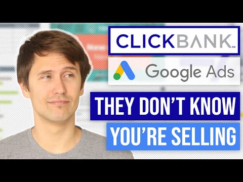 The "Sneaky" Way to Promote ClickBank Products On Google Ads (Step-By-Step 2021 Tutorial)