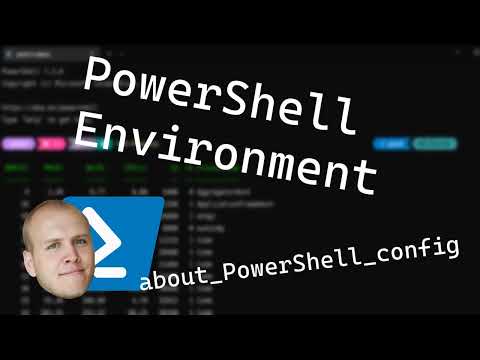 PowerShell Environment -  about_PowerShell_config