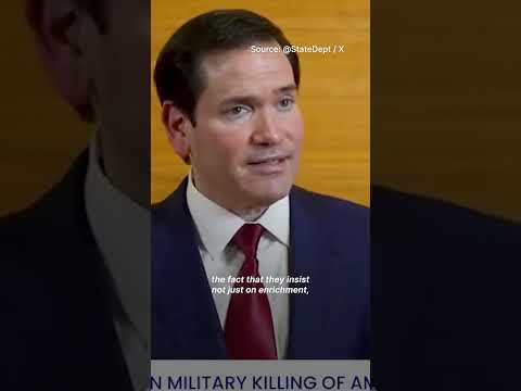 Rubio says Iran should import nuclear fuel instead of enriching uranium