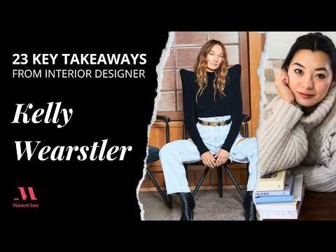 MasterClass Review: Interior Designer Kelly Wearstler