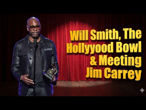 Dave Chappelle - Dave Chappelle on Will Smith, The Hollywood Bowl & Meeting Jim Carrey