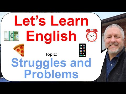 Let's Learn English! Topic: Struggles and Problems πΆβ°π