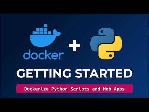 Docker Tutorial For Beginners - How To Containerize Python Applications