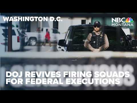 DOJ announces it is bringing back firing squads in federal executions