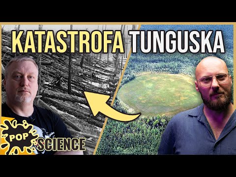 Czym naprawdę była Katastrofa Tunguska? - POP Science #112