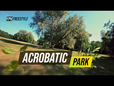 Acrobatic Park / FPV Freestyle