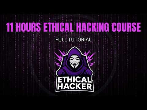 ethical hacking course in 11 hours | introduction to ethical hacking | ethical hacking from scratch