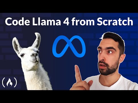 Code Your Own Llama 4 LLM from Scratch – Full Course