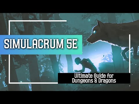 Simulacrum 5e - Ultimate Guide for Dungeons and Dragons
