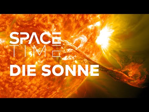 Die Sonne - Todesstern und Lebensspender | SPACETIME Doku