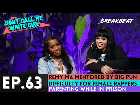 DCMWG & Remy Ma Talk Being Mentored By Big Pun, Female Rapper Struggles, Parenting In Prison + More