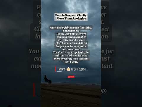 People Respect Clarity More Than Apologies #darkpsychology