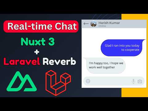 Laravel Reverb + Nuxt 3: Real-Time Messaging | Full Chat App Tutorial