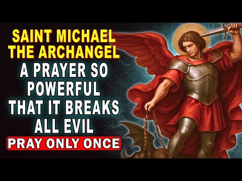 💖POWERFUL PRAYER TO SAINT MICHAEL THE ARCHANGEL 🙏 FOR PROTECTION AND TO BREAK CURSES