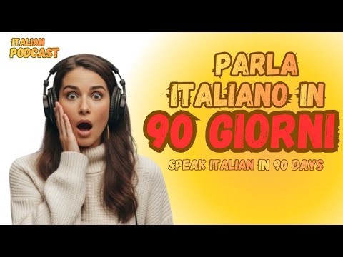 Speak Italian in 90 days | Italian Listening practice | Italian Lesson
