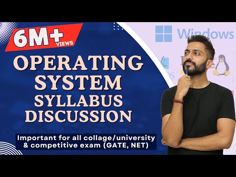 Lec-0:Operating System Syllabus Discussion for all College/University & Competitive exams (GATE,NET)