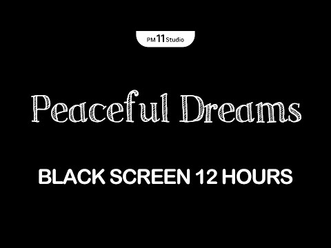 Peaceful Dreams – Soft Music to Sleep Through the Night | Sleeping Music for Deep Sleeping