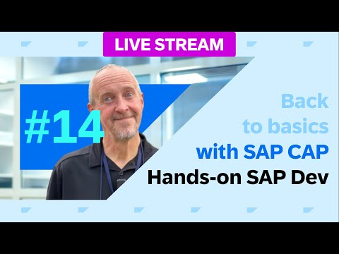 Back to basics with SAP Cloud Application Programming Model (CAP) - part 14
