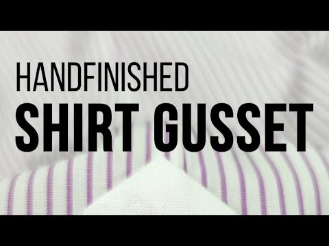 Making a Handfinished Gusset on a Bespoke Shirt