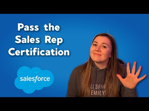 5 Topics to know to help you pass the Salesforce Sales Representative Certification