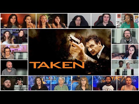 [FULL] Taken (2008) Reaction Mashup