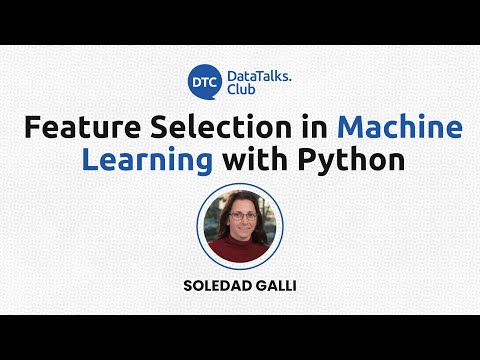 Feature Selection in Machine Learning with Python - Soledad Galli