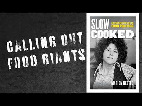 Slow Cooked by Marion Nestle. Understanding Nutrition Means Understanding Food Politics.