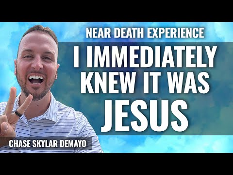NDE: I KNEW IT WAS JESUS but he looked different than expected, Chase DeMayo