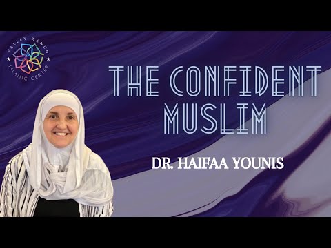Confident Muslim l Dr. Haifaa Younis