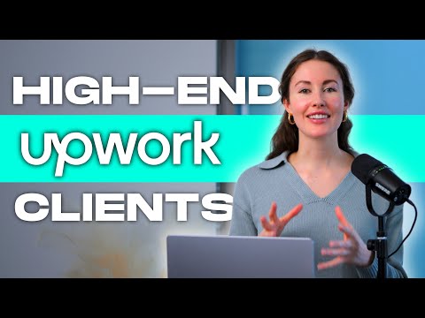 How to win HIGH-VALUE clients on Upwork