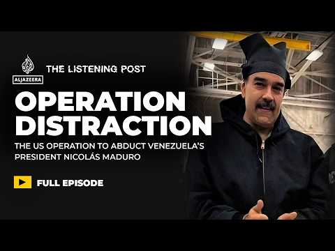 Operation Distraction: The mission to abduct Maduro | The Listening Post