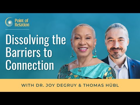 Dr. Joy DeGruy | Dissolving the Barriers to Connection | Point of Relation Podcast
