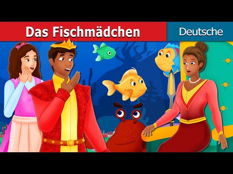 Das Fischmädchen | The Girl Fish Story | Deutsche Märchen |@GermanFairyTales