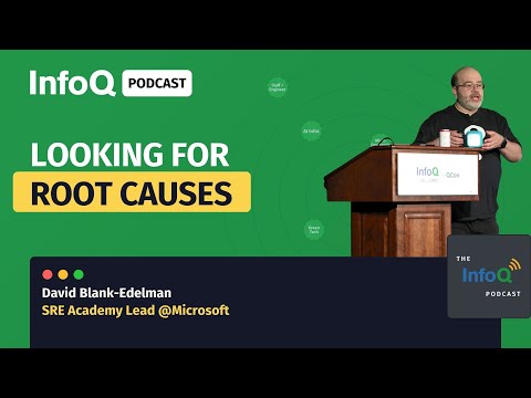 Looking for Root Causes is a False Path: A Conversation with David Blank-Edelman
