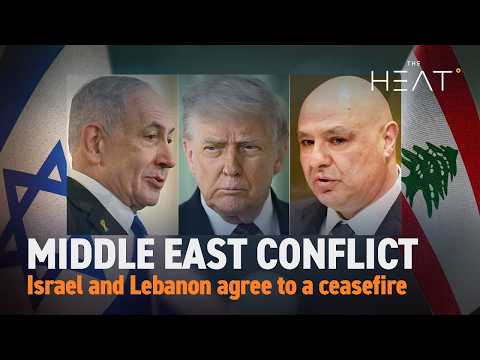 The Heat: Middle East Conflict | Israel-Lebanon ceasefire