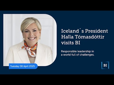 Responsible leadership in a world full of challenges - President of Iceland, Halla Tómasdóttir