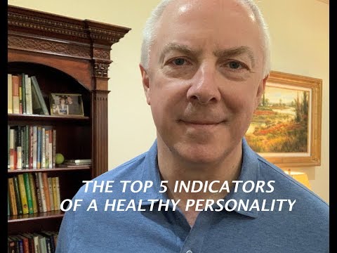 The Top Five Indicators of a Healthy Personality
