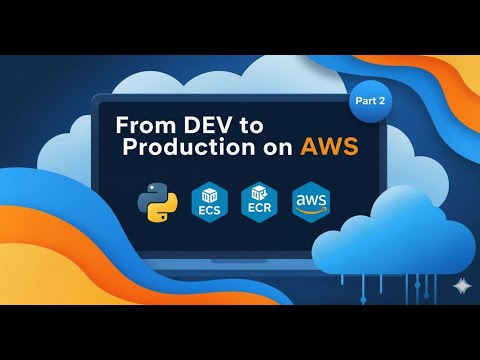 From Dev to Production on AWS (Part2- Deploy a container on AWS )