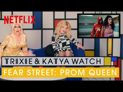 Drag Queens Trixie & Katya React to Fear Street: Prom Queen | I Like to Watch | Netflix