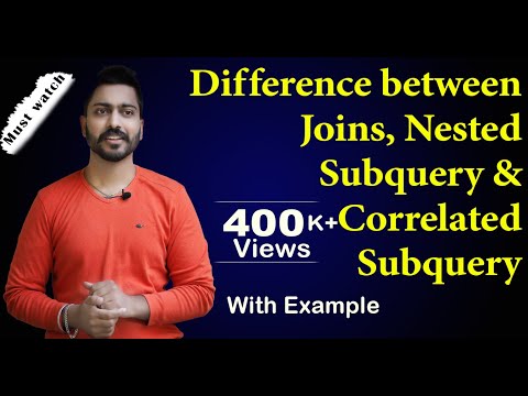 Lec-69: Difference between Joins, Nested Subquery and Correlated Subquery | Most Imp Concept of SQL