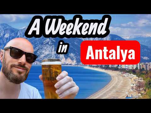 Exploring the Ancient City of Antalya in 48 Hours!