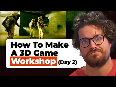 Workshop: How To Make A 3D Game (With No Experience) Day 2
