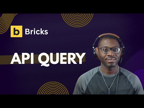 Bricks 2.1—Native API Query Builder