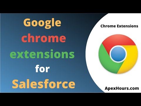 Google chrome extensions for Salesforce