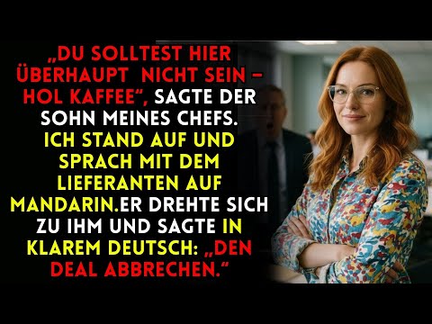 My boss's son said "Get coffee" – Mandarin turned the whole deal around.